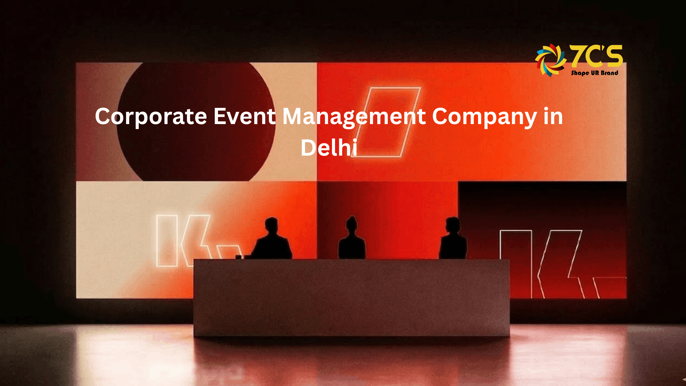 Corporate Event Management Company in Delhi | 7C’S Communication